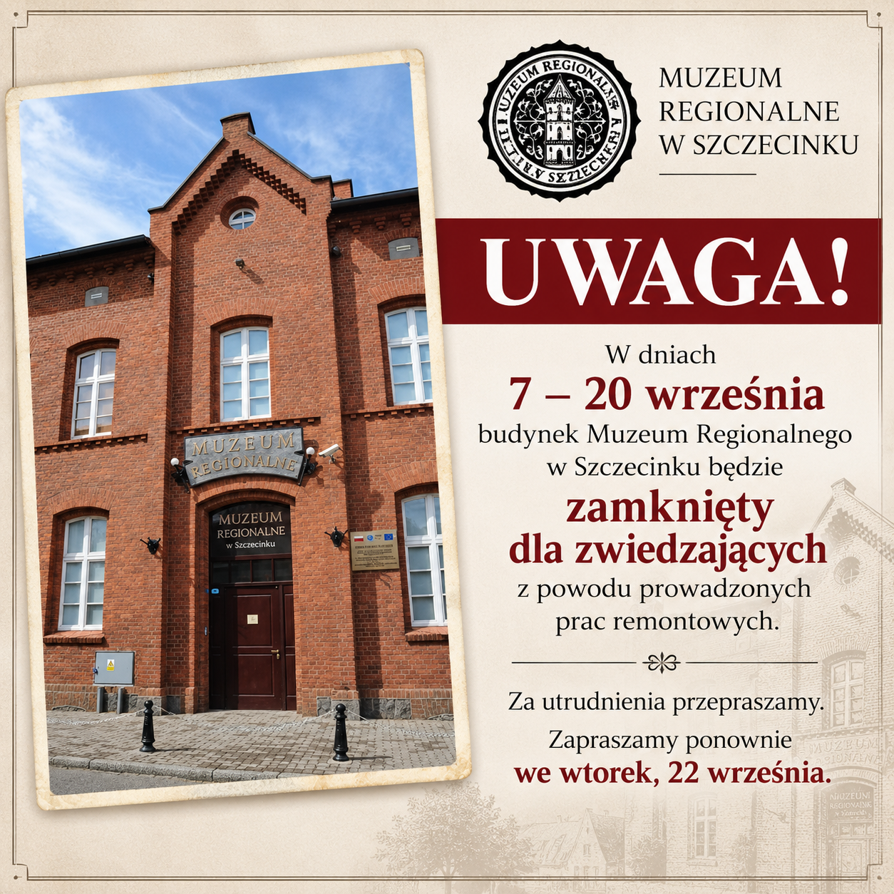 W dniach od 7 do 20 września budynek muzeum będzie zamknięty dla zwiedzających.