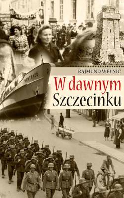 W dawnym Szczecinku