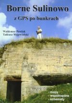 „Borne Sulinowo: z GPS po bunkrach”